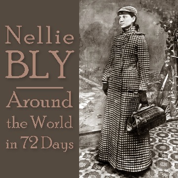 Inspired by the novel, Nellie Bly completed her trip in 72 days